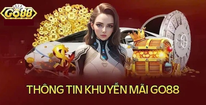 Khuyến mãi nổ hũ Go88 có gì?