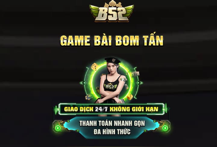Ưu điểm vượt trội khi tải app nổ hũ B52club