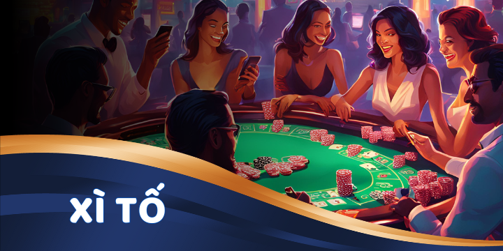 Xì tố | Game đánh bài đổi thưởng rút tiền mặt làm giàu đỉnh cao