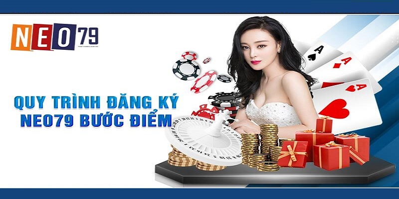 Quy trình đăng ký tài khoản tại nhà cái Neo79