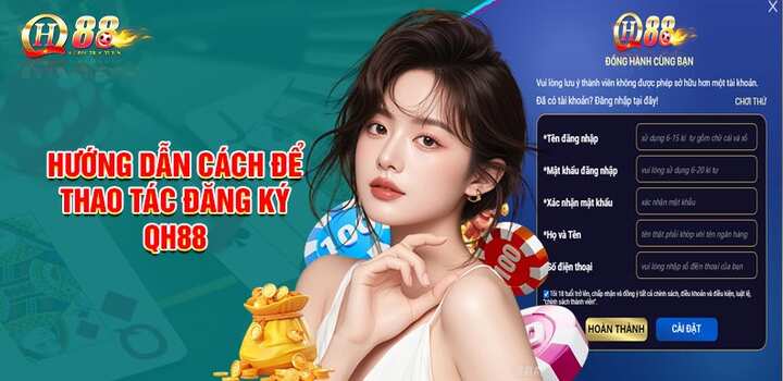 Cách tạo tài khoản qh88 chưa tới 30 giây 